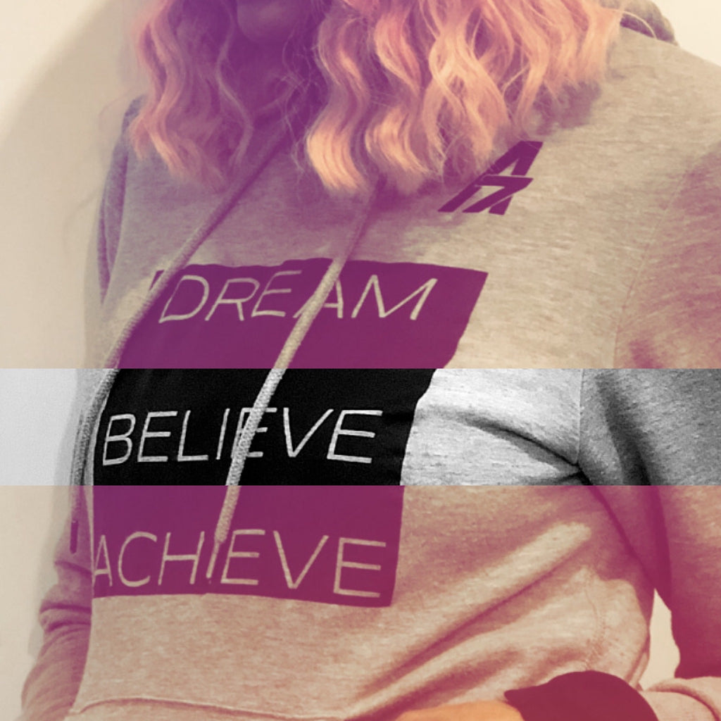 Adult A7 "Dream | Believe | Achieve"  Unisex Hoodie